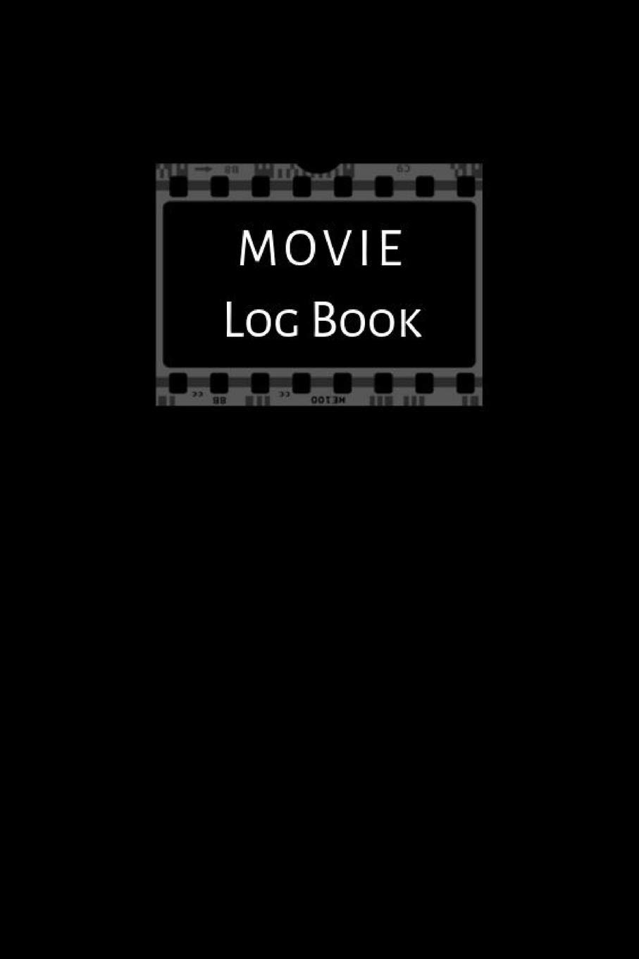 Movie Log Book: Journal notebook for keeping record of movies you have watched. Perfect Movie buff and film student gift