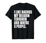 Belgian Tervuren Dog Owner Nachos Lover Funny Food T-Shirt