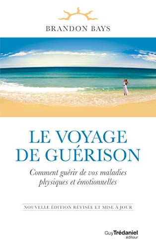 Télécharger Le voyage de guérison : Le voyage de guérison PDF Ebook En Ligne
