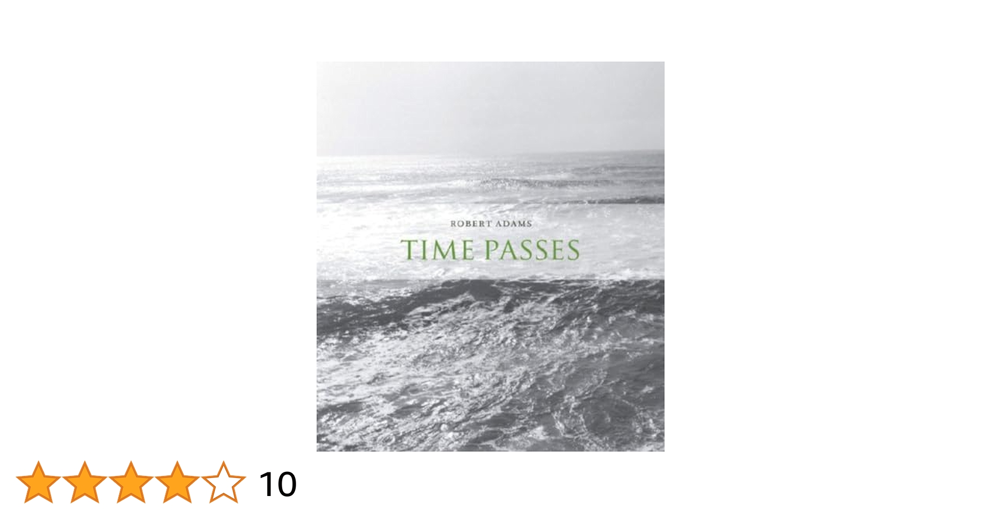 アート・デザイン・音楽 Robert Adams TIME PASSES 2007 Time Passes - Robert Adams - Steidl Verlag