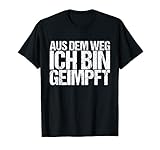 Aus Dem Weg Ich Bin Geimpft Tshirt