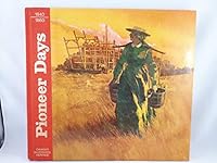 Pioneer Days, 1840/1860 0919644171 Book Cover