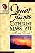 Quiet Times With Catherine Marshall (Catherine Marshall Library)