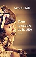Dans la gueule de la bête (ROMAN) 2221140915 Book Cover