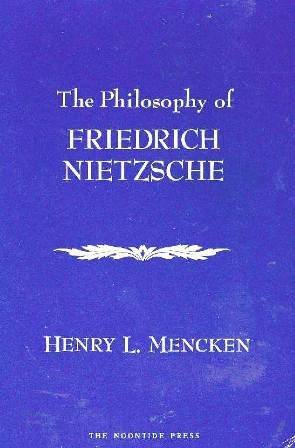 The Philosophy of Friedrich Nietzsche 0939482053 Book Cover