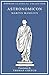 Astronomicon: Latin and English Parallel Translation (Hopkins Classical Collection)