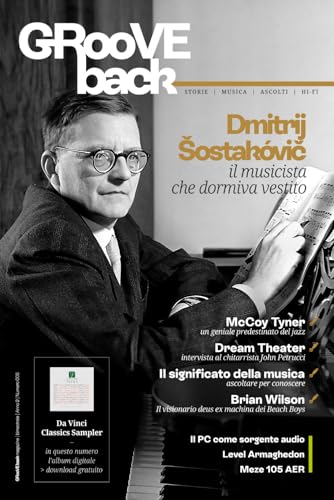 GRooVE back magazine, Rivista di Musica e Hi-Fi: Dmitrij Šostakóvič il musicista che dormiva vestito. Vol. 5 - 2025