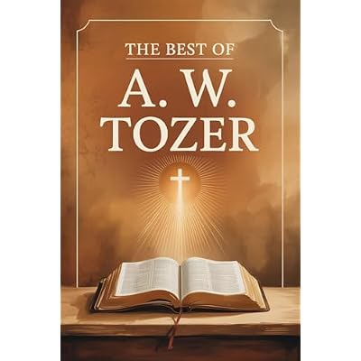 The Best of A. W. Tozer