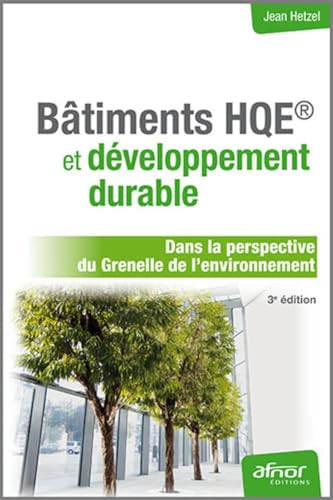 livre Bâtiment HQE et développement durable: Dans la perspective du Grenelle de l'environnement.