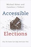 Accessible Elections: How the States Can Help Americans Vote