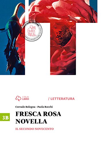  Fresca rosa novella. Vol. 3B: Il secondo Novecento-La maturità in 50 domande. Per le Scuole superiori. Con e-book. Con espansione online