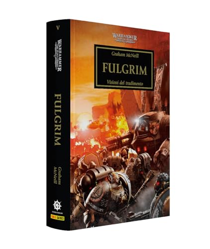  Fulgrim. Visioni del tradimento. The Horus heresy. Warhammer (Vol. 5)