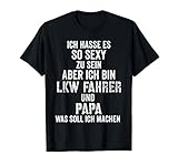 Sexy Lkw Fahrer und Bester Papa, Lustiges Spruch Tshirt für deinen Vater. Dein Papi ist stolz auf seinen Beruf als Lastwagenfahrer, seine Firma und seine Arbeit im Job als Trucker. Liebt seine Kinder aber noch mehr, dann ist das dein Shirt.