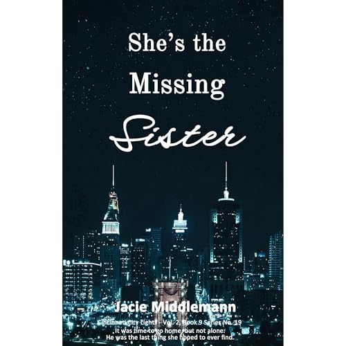 Listen to She's the Missing Sister - Book 9 by Jacie Middlemann episode artwork