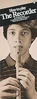 GERALD BURAKOFF: HOW TO PLAY THE RECORDER 0711904731 Book Cover