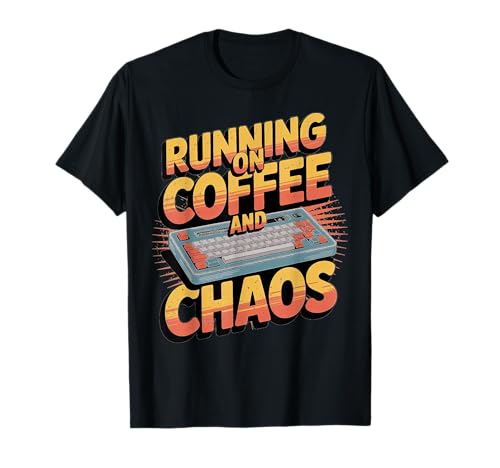 Coffee and Chaos IT Geek �L�[�{�[�h T�V���c