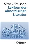  Lexikon der altnordischen Literatur: Die mittelalterliche Literatur Norwegens und Islands (Kröners Taschenausgaben (KTA) 490)