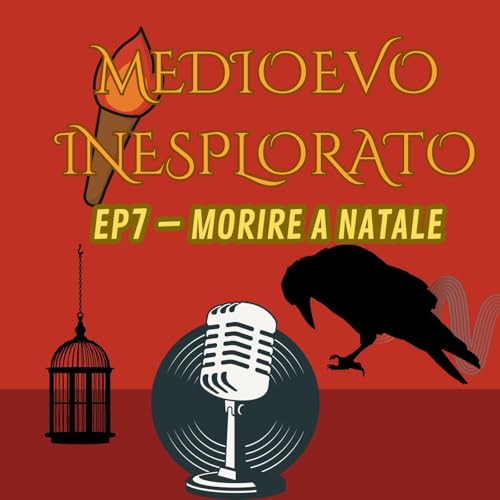 EP 7: Il macabro destino dei prigionieri medievali a Natale e le loro apparizioni