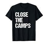 Close the Camps Immigration Detention Protest T-shirt