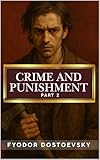 Crime and Punishment Modern Translation (Translated): Part 2