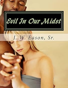 Paperback Evil In Our Midst: True Story About Men Becoming Prey Book