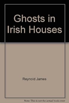 Unknown Binding Ghosts in Irish Houses Book