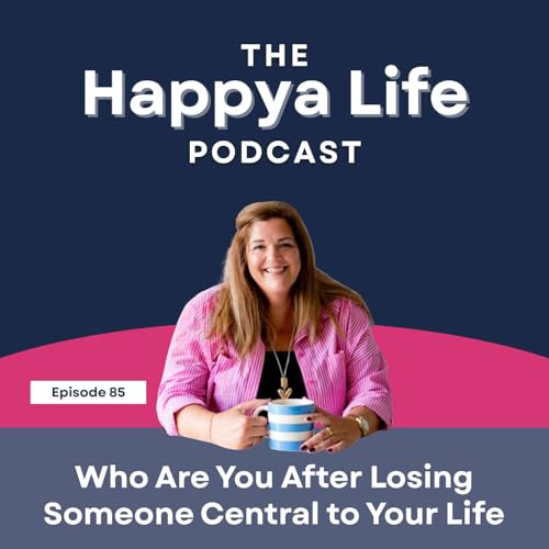 Who Are You After Losing Someone Central to Your Life