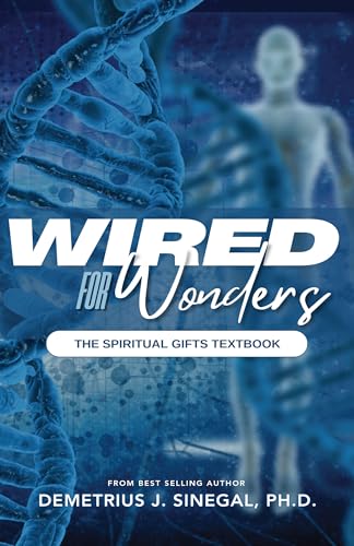 Wired For Wonders: The Spiritual Gifts Textbook