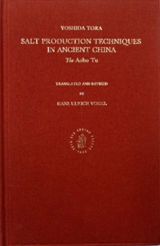 Salt Production Techniques in Ancient China: The Aobo Tu: 27