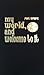 My World and Welcome to It