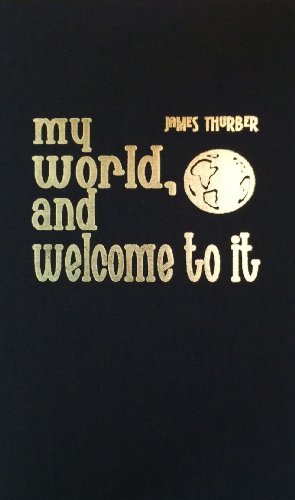 My World and Welcome to It My World and Welcome to It