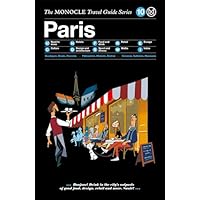 The Monocle Travel Guide to Paris (Updated Version): The Monocle Travel Guide Series