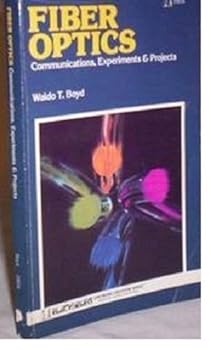 Paperback Fiber Optics: Communications, Experiments and Projects Book