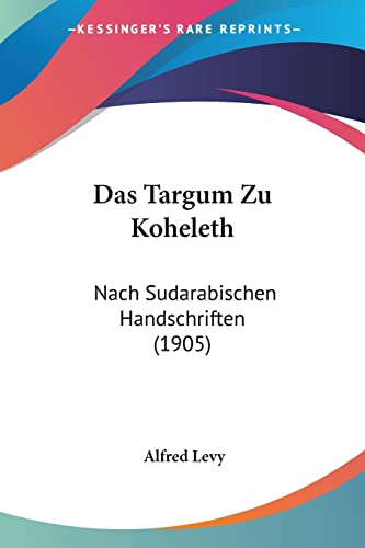 Das Targum Zu Koheleth: Nach Sudarabischen Handschriften (1905) (English and German Edition)