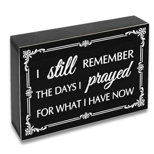 I Still Remember the Days I Prayed for What I Have Now Decor Rustic Decor