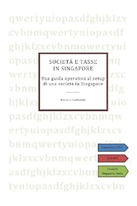 Vedi scheda su Amazon Società e tasse in Singapore: Una guida operativa al setup di una società in Singapore