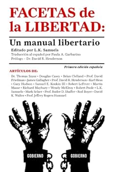 Paperback FACETAS DE LA LIBERTAD: Un manual libertariano (Spanish Edition) [Spanish] Book