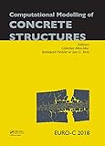 Computational Modelling of Concrete Structures: Proceedings of the Conference on Computational Modelling of Concrete and Concrete Structures (EURO-C ... 26 - March 1, 2018, Bad Hofgastein, Austria