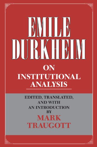 Emile Durkheim on Institutional Analysis (Heritage of Sociology Series)