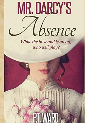 Mr. Darcy's Absence