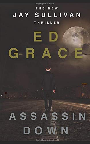 Assassin Down (Jay Sullivan Thrillers) 1673733816 Book Cover