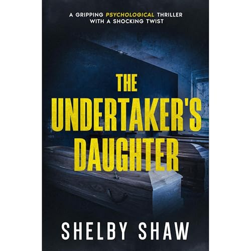 The Undertaker&rsquo;s Daughter Audiolibro Por Shelby Shaw arte de portada
