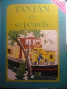 Hardcover Fanfan et sa péniche (Le Jardin des rêves) [French] Book