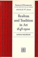 Realism and Tradition in Art 1848-1900. (Sources and Documents in the History of Art Series.) B0000CNI5N Book Cover