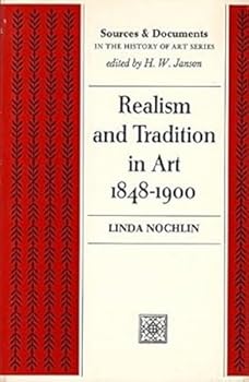 Paperback Realism and Tradition in Art 1848-1900. (Sources and Documents in the History of Art Series.) Book