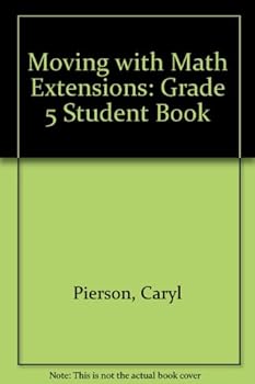 Paperback Moving with Math Extensions: Grade 5 Student Book