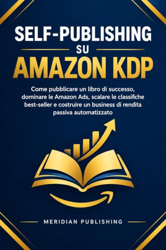 Imagen de Self-Publishing su Amazon KDP: Come pubblicare un libro di successo