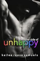 The Other Side of Unhappy 1954477074 Book Cover