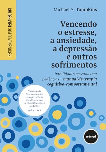 Vencendo o Estresse, a Ansiedade, a Depressão e Outros Sofrimento...