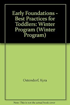 Paperback Early Foundations - Best Practices for Toddlers: Winter Program (Winter Program) Book